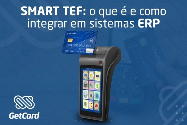 Smart TEF: O que é e como integrar em sistemas ERP.