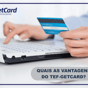 vantagens TEF GetCard